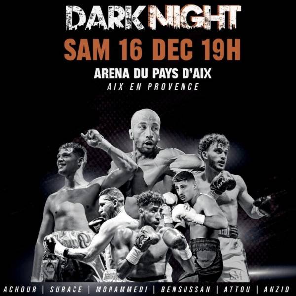 Grand gala de boxe Dark Night organisé par NAPA à l'Arena du Pays D'Aix