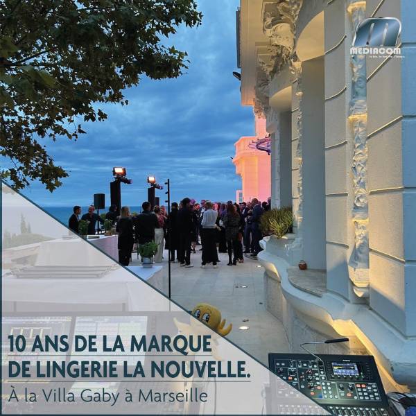 Soirée des 10 ans de la Lingerie la Nouvelle à la Villa Gaby à Marseille